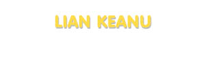 Der Vorname Lian Keanu